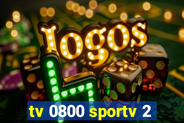 tv 0800 sportv 2